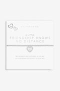 A Little 'Friendship Knows No Distance' Bracelet- Silver