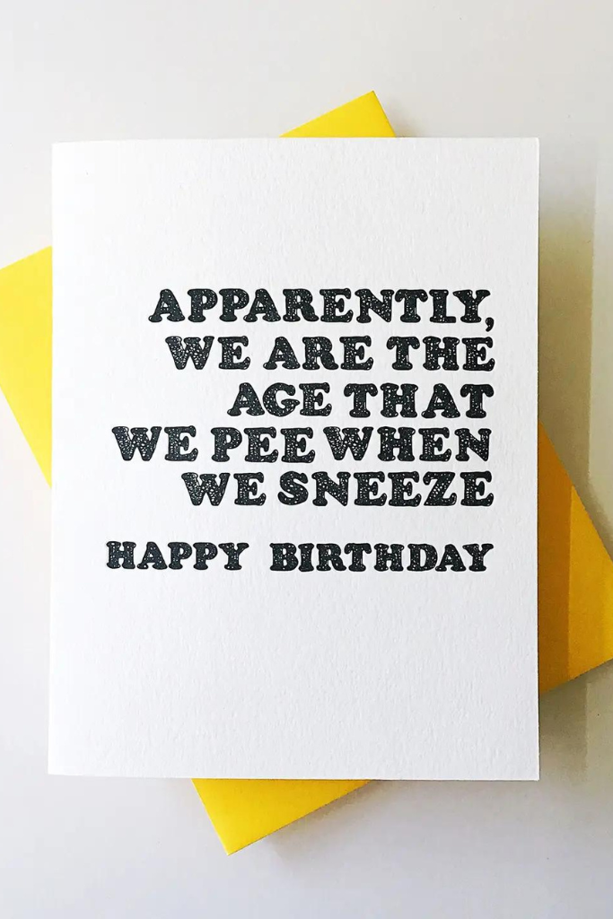 Pee Sneeze Birthday Card