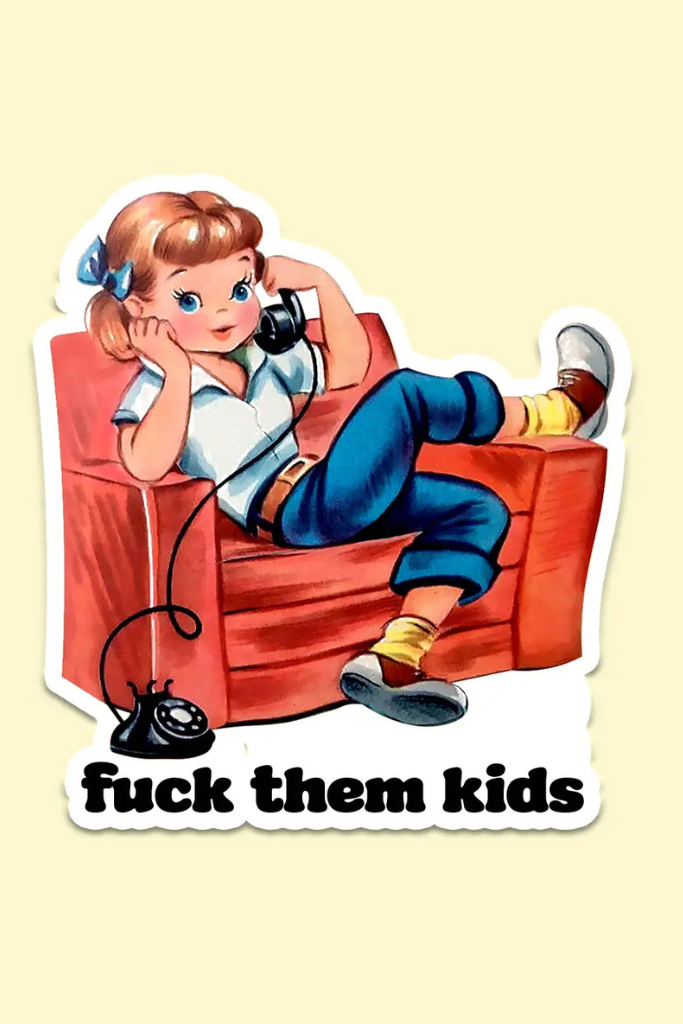 Fuck Them Kids Vintage Sticker