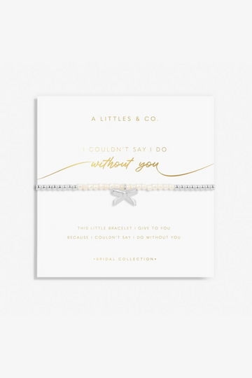 Bridal Pearl &quot;I Couldn&#039;t Say I Do Without You&quot; Bracelet- Silver