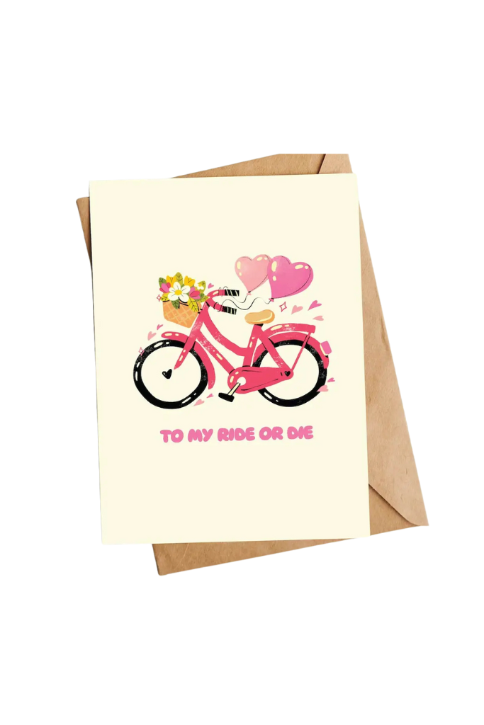 My &quot;Ride Or Die&quot; Greeting Card