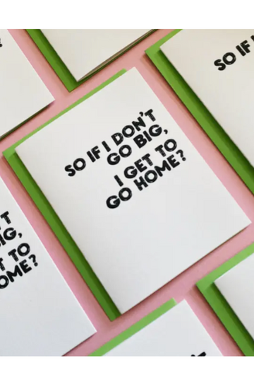 DON&#039;T GO BIG - funny friend greeting card